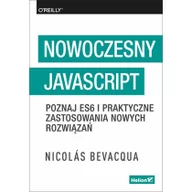 Książki o programowaniu - Helion Nowoczesny JavaScript Poznaj ES6 i praktyczne zastosowania nowych rozwiązań Nicolas Bevacqua - miniaturka - grafika 1