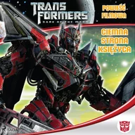 Audiobooki dla dzieci i młodzieży - Ciemna strona księżyca. Powieść filmowa. Transformers. Tom 3 - miniaturka - grafika 1