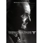 Historia świata - Generał Franz Halder. Szef Sztabu Generalnego Wojsk Lądowych 1938-1942 - miniaturka - grafika 1