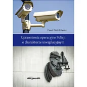 Prawo - Uprawnienia operacyjne Policji o charakterze inwigilacyjnym Falenta Paweł Piotr - miniaturka - grafika 1