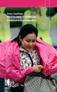 CZARNE Przesłonięty uśmiech O kobietach w Korei Południowej - Anna Sawińska - Felietony i reportaże - miniaturka - grafika 1