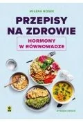 Diety, zdrowe żywienie - Przepisy na zdrowie Hormony w równowadze w.2 - miniaturka - grafika 1