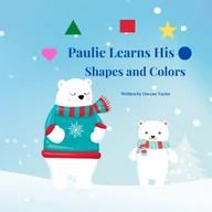 Książki edukacyjne - Paulie Learns His Shapes And Colors - miniaturka - grafika 1