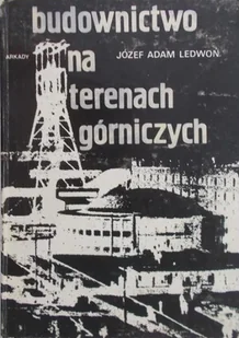 Budownictwo na terenach górniczych - Książki o kulturze i sztuce - miniaturka - grafika 1