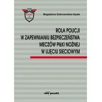WYDAWNICTWO ADAM MARSZAŁEK ROLA POLICJI W ZAPEWNIENIE BEZPIECZEŃSTWA MECZÓW - Obcojęzyczne książki popularnonaukowe - miniaturka - grafika 1