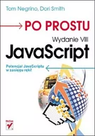 Książki o programowaniu - Po prostu JavaScript. Wydanie VIII - Negrino Tom, Smith Dori - miniaturka - grafika 1