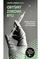 Felietony i reportaże - Obyśmy Zdrowi Byli - miniaturka - grafika 1