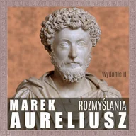 Audiobooki - poradniki - Rozmyślania. Wydanie drugie Marek Aureliusz - miniaturka - grafika 1