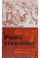 Felietony i reportaże - Polscy Zamachowcy - miniaturka - grafika 1