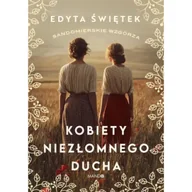 Literatura obyczajowa - Kobiety niezłomnego ducha - miniaturka - grafika 1