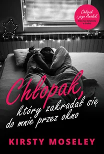 Chłopak, który zakradał się do mnie przez okno - Literatura obyczajowa - miniaturka - grafika 1