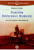 Biografie i autobiografie - Stanisław Doktorowicz Hrebnicki - miniaturka - grafika 1