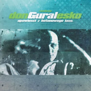 Donguralesko Opowieści z betonowego lasu, CD Donguralesko - Rap, Hip Hop - miniaturka - grafika 1