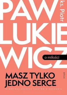 Masz tylko jedno serce - Religia i religioznawstwo - miniaturka - grafika 1