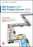 E-booki - biznes i ekonomia - MS Project 2007 i MS Project Server 2007. Efektywne zarządzanie projektami - miniaturka - grafika 1