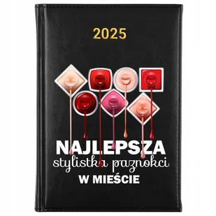 KALENDARZ 2025 Planer Książkowy CZARNY Najlepsza Stylistka Paznokci Wzory - Kalendarze - miniaturka - grafika 1