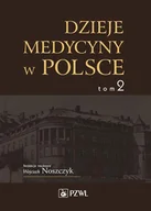 Zdrowie - poradniki - Dzieje medycyny w Polsce Tom 2 Lata 1914-1944 - Wydawnictwo Lekarskie PZWL - miniaturka - grafika 1