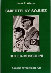 Śmiertelny sojusz Hitler-Mussolini - Historia świata - miniaturka - grafika 2