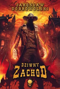 Dziwny Zachód - E-booki - fantastyka i horror - miniaturka - grafika 1