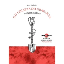 Od lekarza do grabarza - Rozwój osobisty Od lekarza do grabarza - Rozwój osobisty - miniaturka - grafika 1