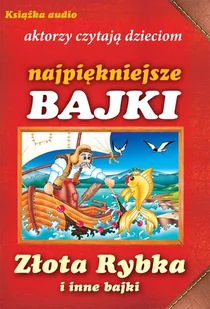 Złota rybka i inne bajki - Audiobooki dla dzieci i młodzieży - miniaturka - grafika 1