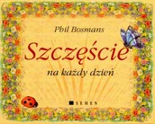 Aforyzmy i sentencje - Szczęście na każdy dzień - miniaturka - grafika 1