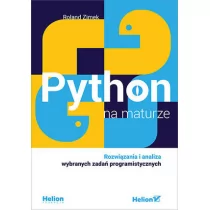 Python na maturze. Rozwiązania i analiza wybranych zadań programistycznych - Pomoce naukowe Python na maturze. Rozwiązania i analiza wybranych zadań programistycznych - Pomoce naukowe - miniaturka - grafika 1