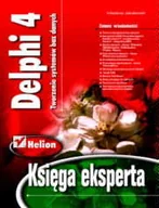 Systemy operacyjne i oprogramowanie - Delphi 4. Tworzenie systemów baz danych. Księga eksperta - miniaturka - grafika 1