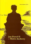 Religia i religioznawstwo - Homo Meditans. Tom XXVII. Jan Paweł II - mistrz duchowy - miniaturka - grafika 1