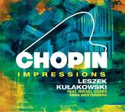Muzyka klasyczna - Chopin Impressions CD) Leszek Kułakowski - miniaturka - grafika 1