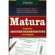 Pomoce naukowe - Matura. Chemia. Oryginalne arkusze egzaminacyjne z lat ubiegłych - miniaturka - grafika 1