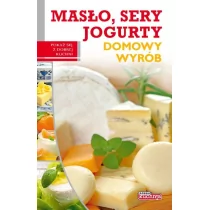 Szydłowska Marta Masło, sery, jogurty domowy wyrób