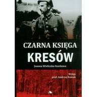 Historia świata - Wydawnictwo AA Joanna Wieliczka-Szarkowa Czarna księga Kresów - miniaturka - grafika 1