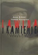 Powieści historyczne i biograficzne - Lawina i kamienie Pisarze wobec komunizmu - Anna Bikont, Joanna Szczęsna - miniaturka - grafika 1
