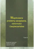 Biznes - Współczesne problemy zarządzania obronności i bezpieczeństwa Tom 1 - miniaturka - grafika 1