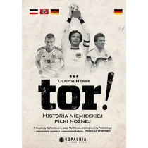 Ulrich Hesse Tor! Historia niemieckiej piłki nożnej - Pamiętniki, dzienniki, listy - miniaturka - grafika 1