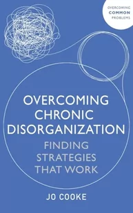 Overcoming Chronic Disorganization - Książki obcojęzyczne o biznesie i marketingu - miniaturka - grafika 1