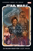 Komiksy dla młodzieży - Za milion kredytów. Star Wars. Han Solo i Chewbacca. Część 2. Tom 1 - miniaturka - grafika 1