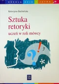 Książki o kulturze i sztuce - Sztuka retoryki uczeń w roli mówcy - miniaturka - grafika 1