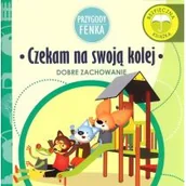 Baśnie, bajki, legendy - Sobik Czekam na swoją kolej Przygody Fenka - Zontek Ewa - miniaturka - grafika 1