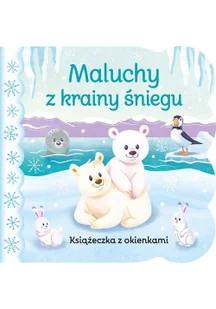 Ginger Swift, Ariel Silverstein Maluchy z krainy śniegu - Książki edukacyjne - miniaturka - grafika 2