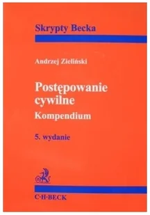 Postępowanie cywilne. Kompendium. Skrypty Becka - Podręczniki dla szkół wyższych - miniaturka - grafika 2