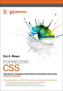 Podręcznik CSS. Eric Meyer o tworzeniu nowoczesnych układów stron WWW. Smashing Magazine - E-booki - informatyka - miniaturka - grafika 1