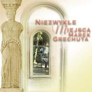 Niezwykłe miejsca CD) Marek Grechuta - Inna muzyka - miniaturka - grafika 2