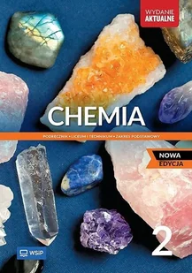 Chemia. Podręcznik. Liceum i technikum. Klasa 2. Zakres podstawowy - podręcznik - Podręczniki dla liceum - miniaturka - grafika 1