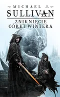 E-booki - fantastyka i horror - Zniknięcie Córki Wintera. Kroniki Riyrii. Tom 4 - miniaturka - grafika 1
