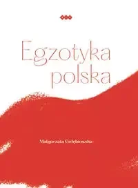 Egzotyka polska - Małgorzata Gołębiowska - Poezja - miniaturka - grafika 1