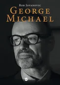Biografie i autobiografie - Wielka Litera George Michael - ROB JOVANOVIC - miniaturka - grafika 1