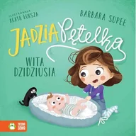 Powieści i opowiadania - Jadzia Pętelka wita dzidziusia - miniaturka - grafika 1