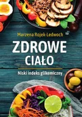 E-booki - kuchnia i diety - Zdrowe ciało. Niski indeks glikemiczny - miniaturka - grafika 1